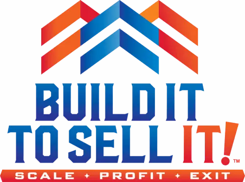 Build It To Sell It